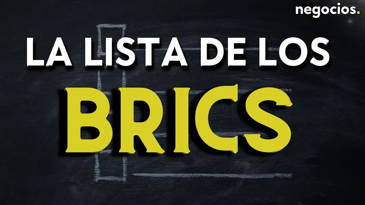 La lista BRICS: m&aacute;s de 30 candidatos para el bloque econ&oacute;mico frente a EEUU y el d&oacute;lar