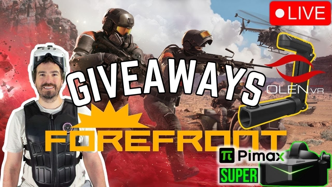 GIVEAWAY! Saying Bye to 2025 Playing Possible GOTY! Forefront! w Pimax Super & OlenVR gunstock #live