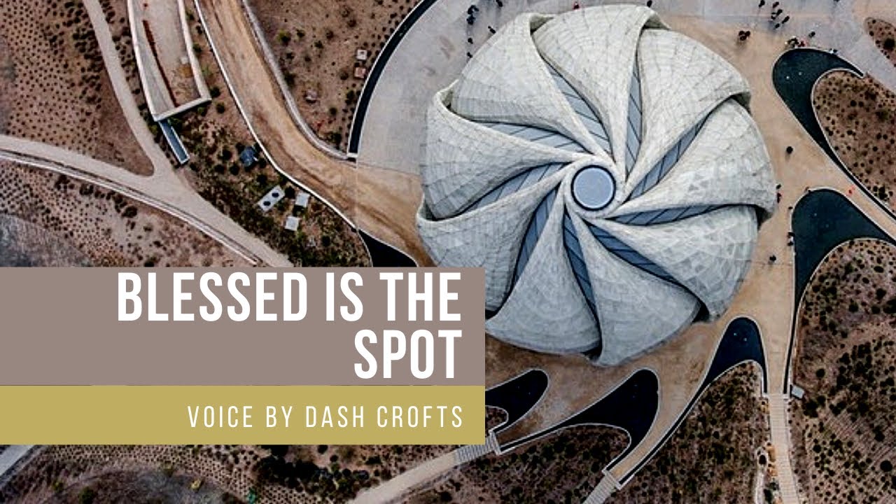 Blessed is the spot