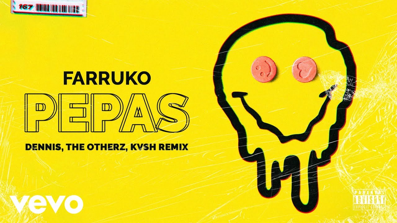 Farruko, DENNIS, The Otherz - Pepas (DENNIS, The Otherz & KVSH Remix) ft. KVSH