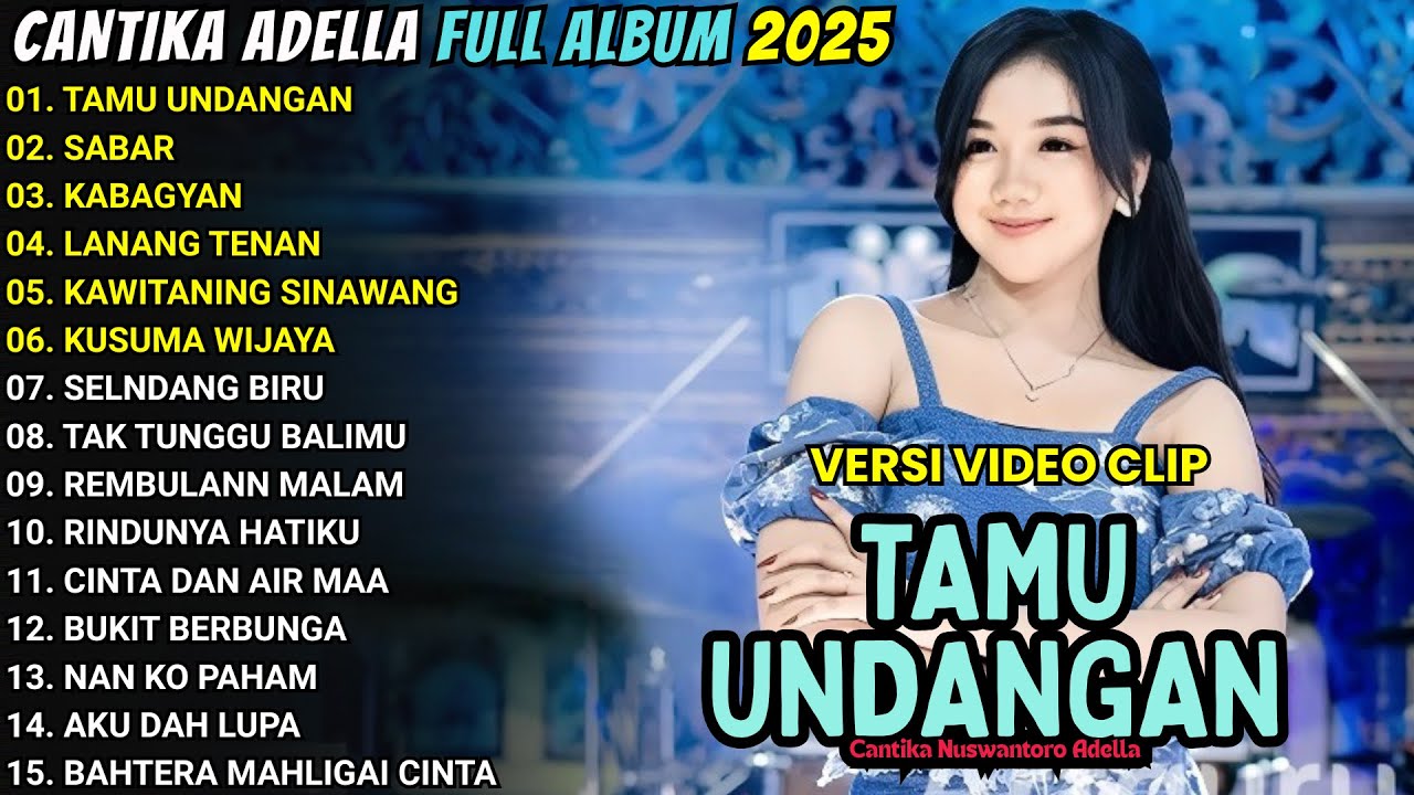 TAMU UNDANGAN - CANTIKA NUSWANTORO - SABAR - OM ADELLA FULL ALBUM TERBARU 2025