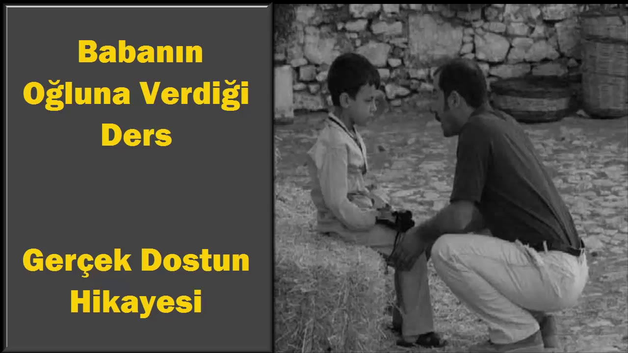 Ger&ccedil;ek Dostun Hikayesi | Babanın Oğluna Verdiği Harika Ders