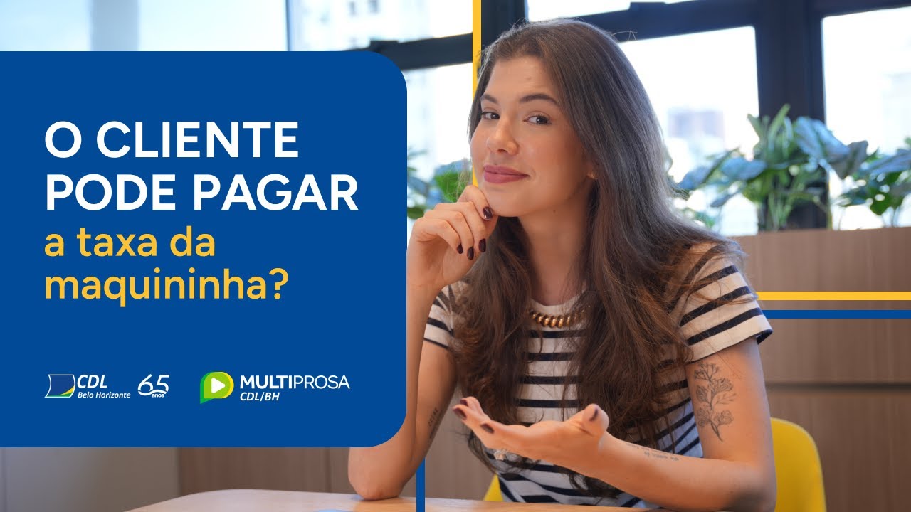 Posso repassar a taxa da maquininha para o cliente? | Multiprosa Explica