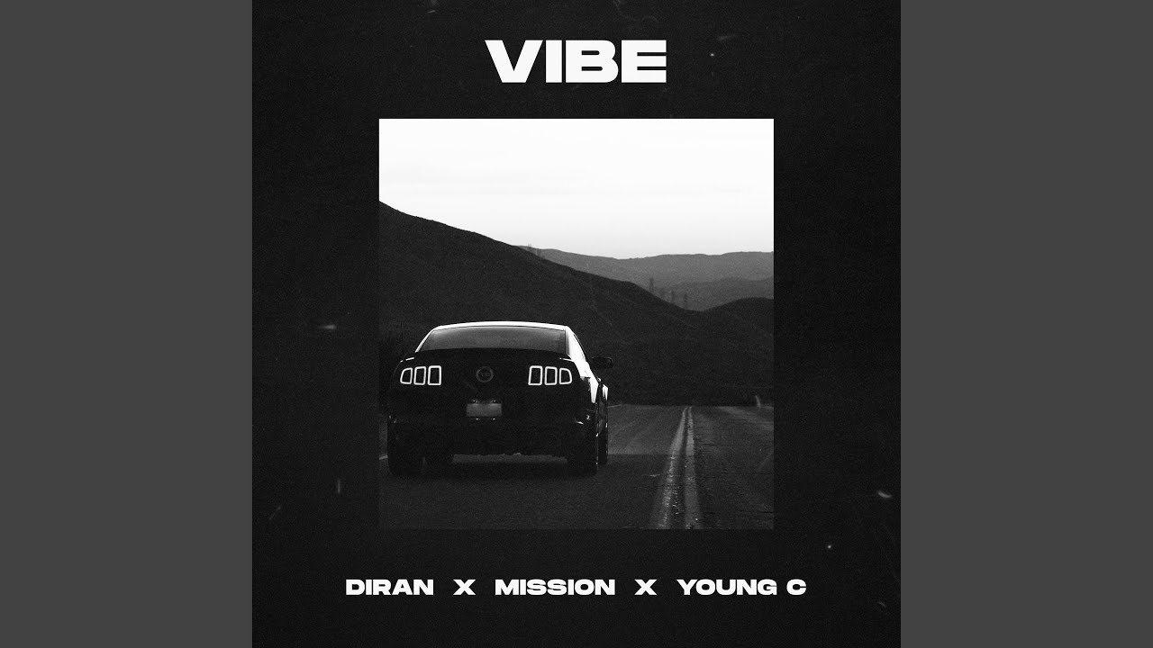Vibe (feat. Mission & Young C)