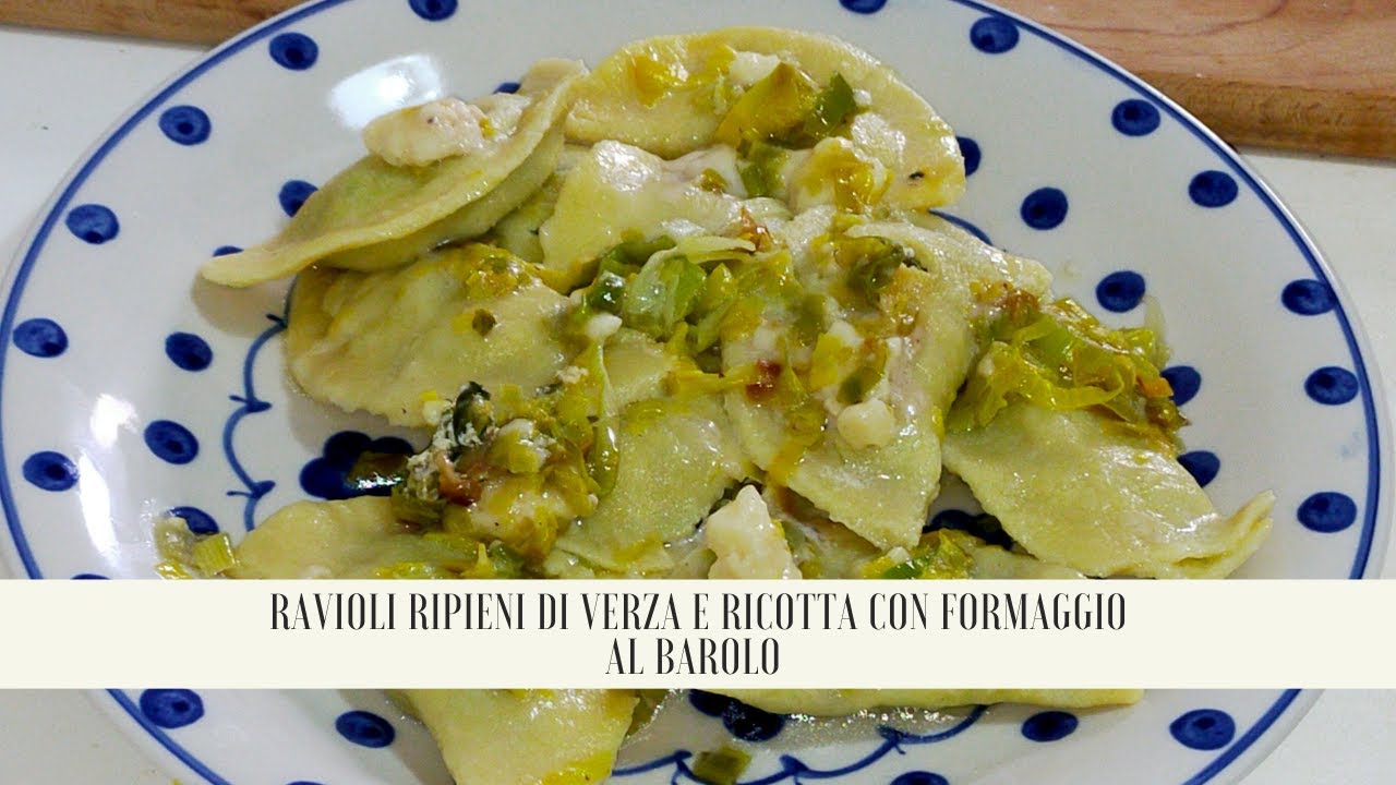 ravioli ripieni di ricotta e verze con formaggio al barolo ricetta ravioli con ricotta e verze