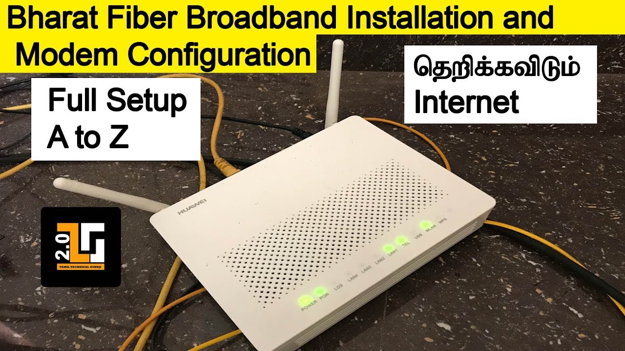 Bharat fiber Broadband Installation and Modem Configuration | Tamil Techguruji
