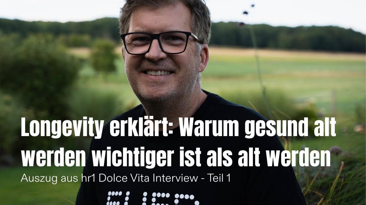 Longevity erkl&auml;rt: Was heisst eigentlich gesund alt werden | Dr. Reiner Kraft bei HR1 Dolce Vita