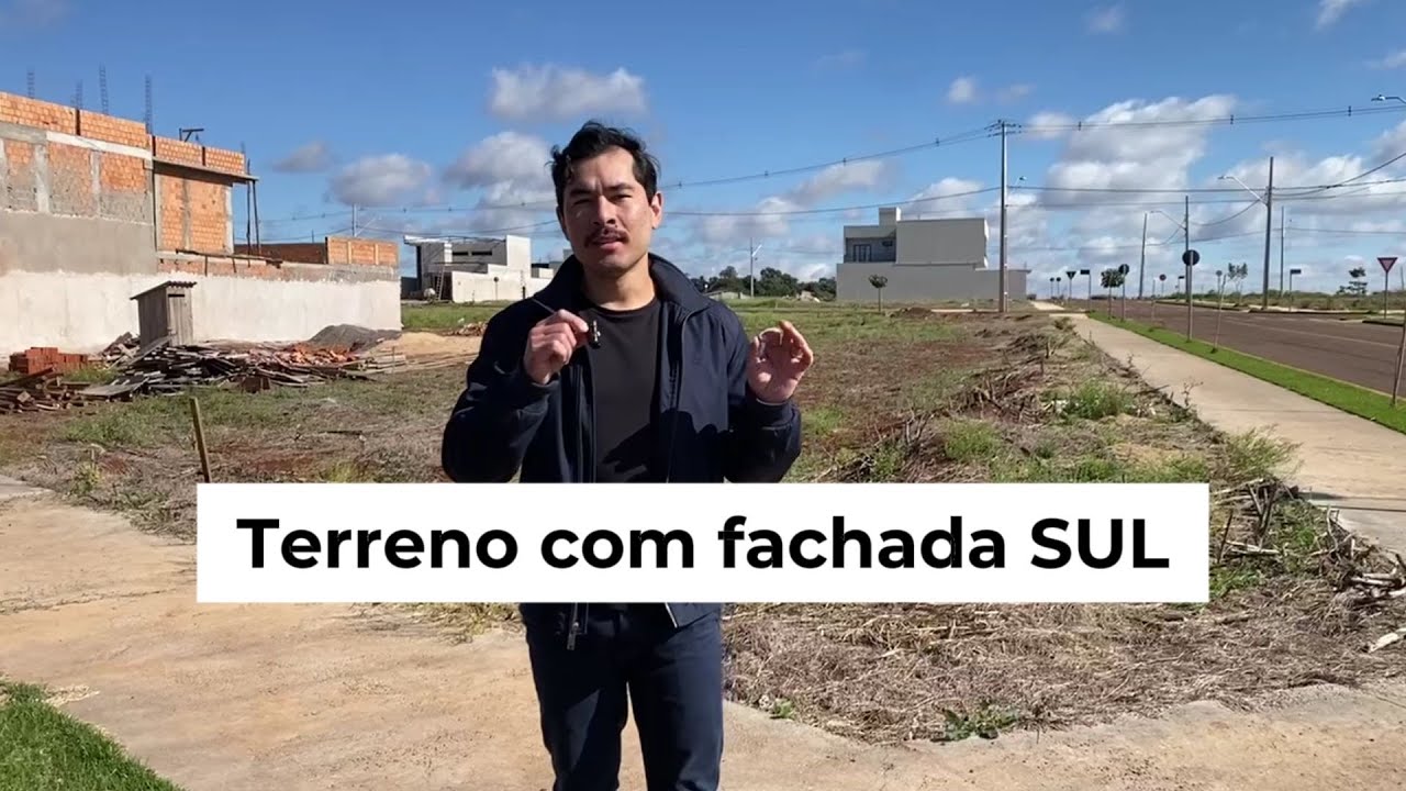 Terreno com fachada sul VANTAGENS e DESVANTAGENS