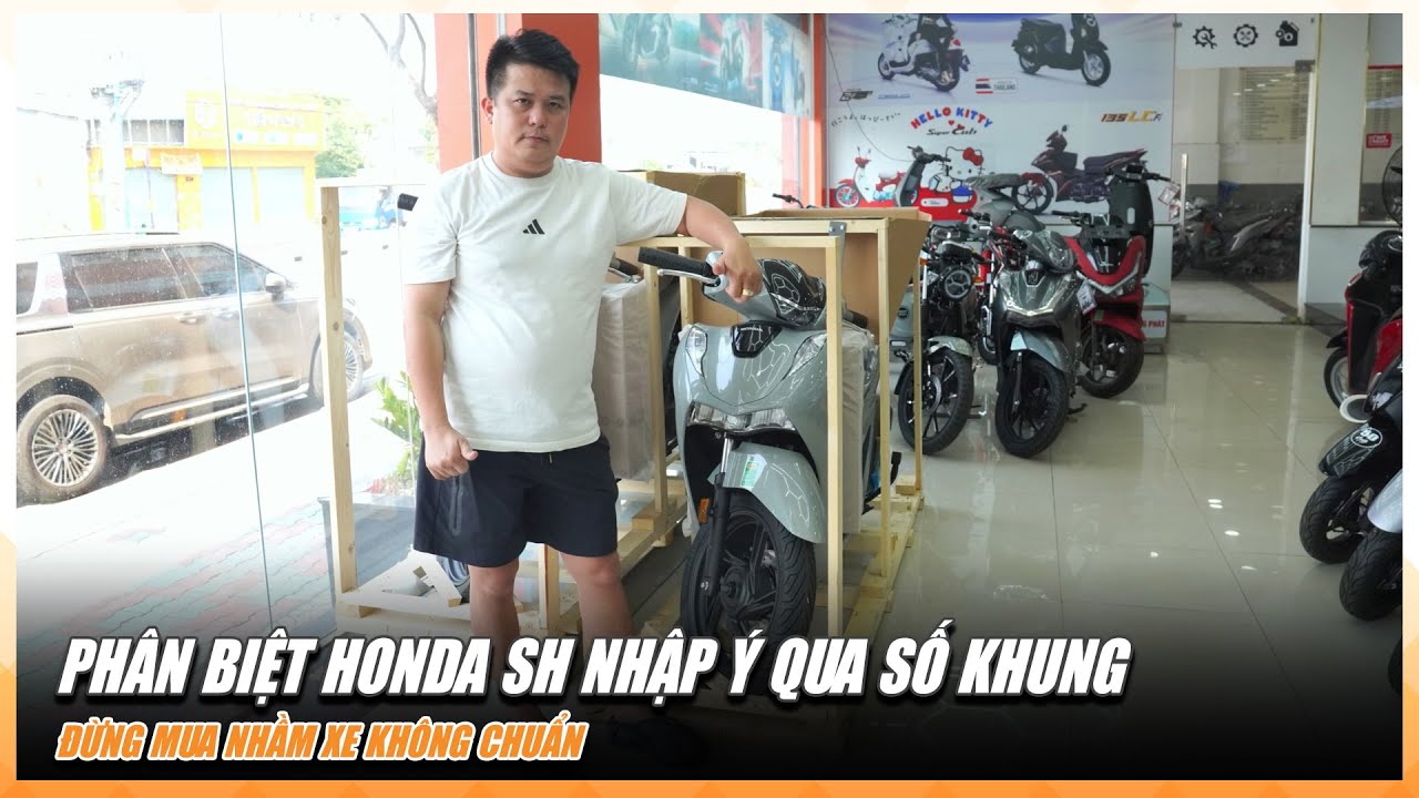 Nhận Biết Honda SH Nhập Ý Qua Số Khung  Dấu Hiệu Xe Ý Chuẩn 100%