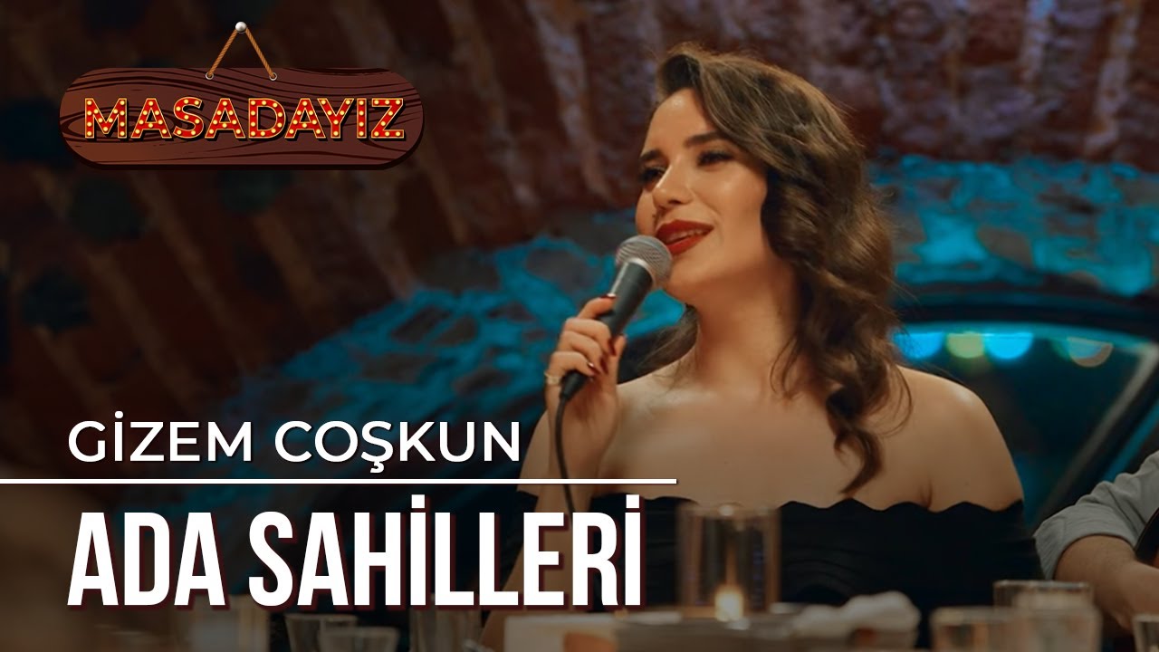 Gizem Coşkun - Ada Sahilleri | Masadayız