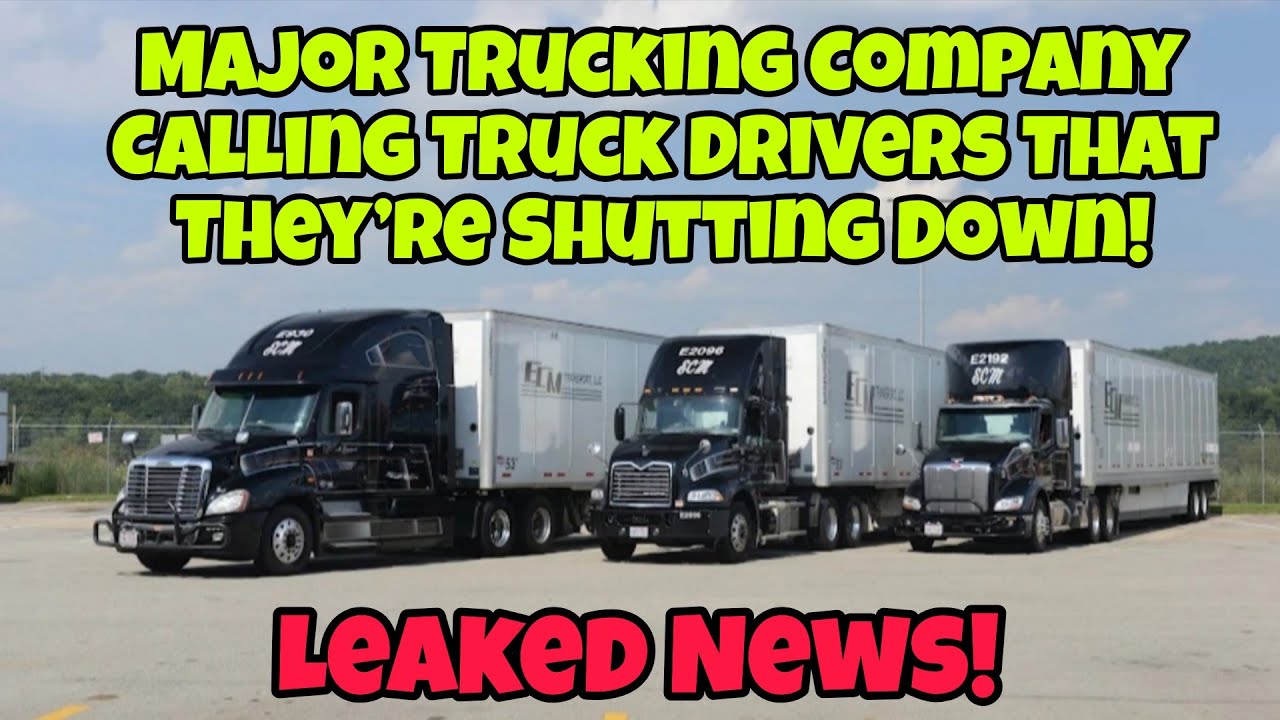 Major Trucking Company Calling Truck Drivers That They’re Shutting Down? Please Confirm!