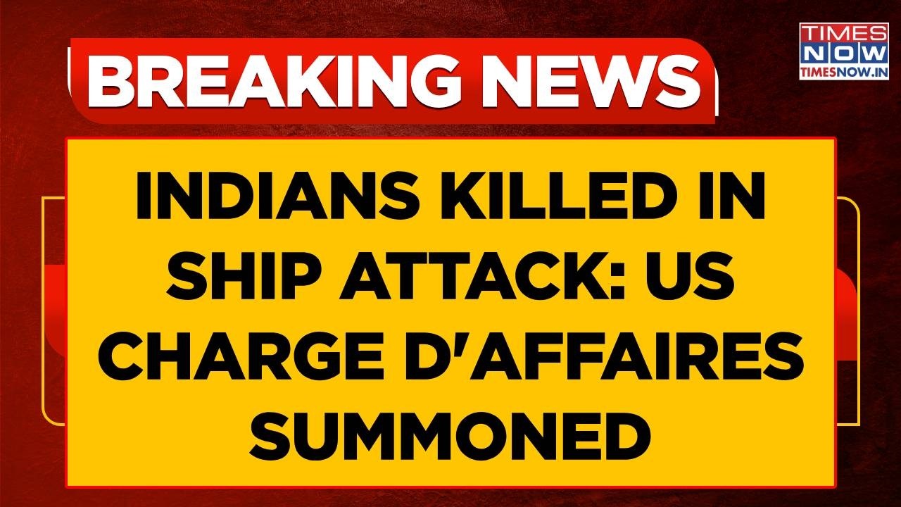 Modi Govt In Action After Killing Of 3 Indians In Oman Ship Attack, Summons US Charge D'Affaires
