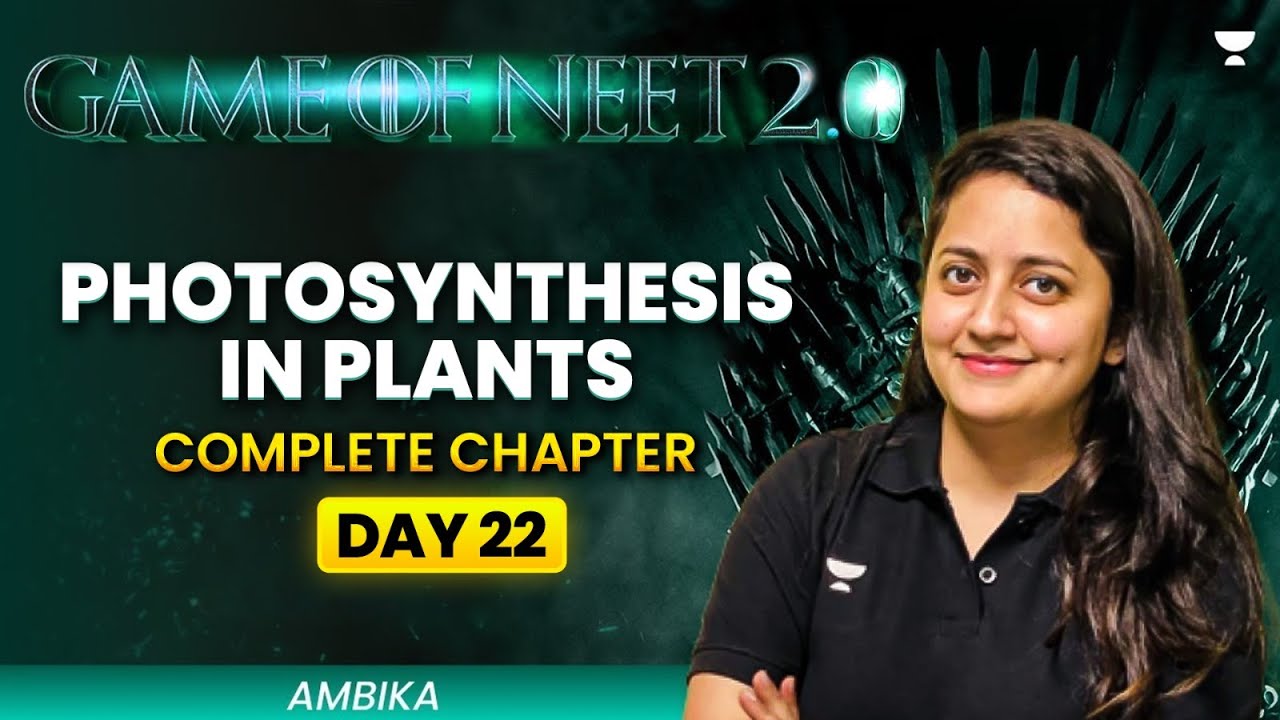 Game of NEET 2.0 ⚔️| Photosynthesis In Plants | NEET 2025 | Ambika Sharma