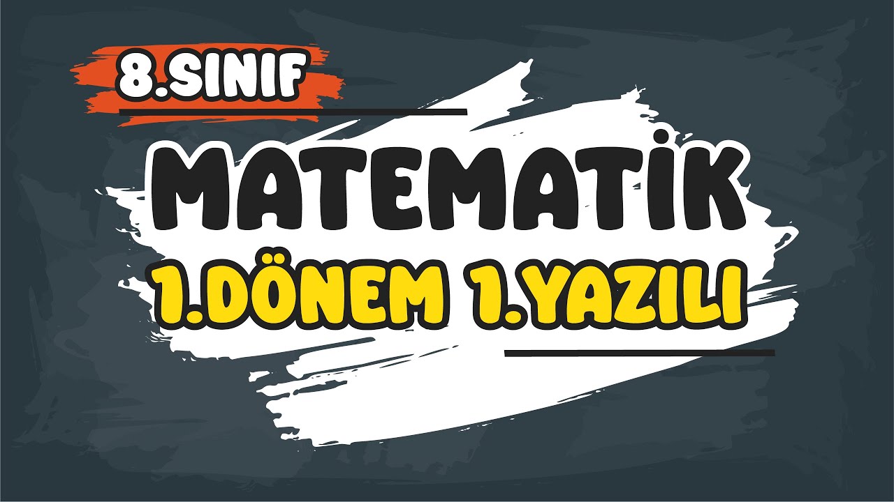 8. Sınıf Matematik 1.Dönem 1.Yazılı #2025