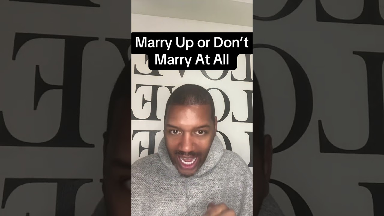 Marry Up or Don&rsquo;t Marry At All #datingadviceforblackwomen #blackgirldating #singleblackfemale