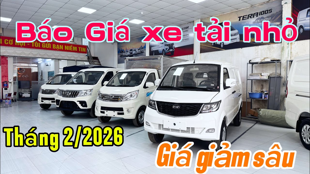 Báo giá xe tải nhỏ tháng 2/2026 những mẫu tải Van Tera V8, Veam VT945, Tera 100S