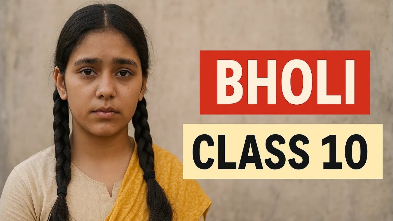 Bholi #Part-2#Class-10#easy 
