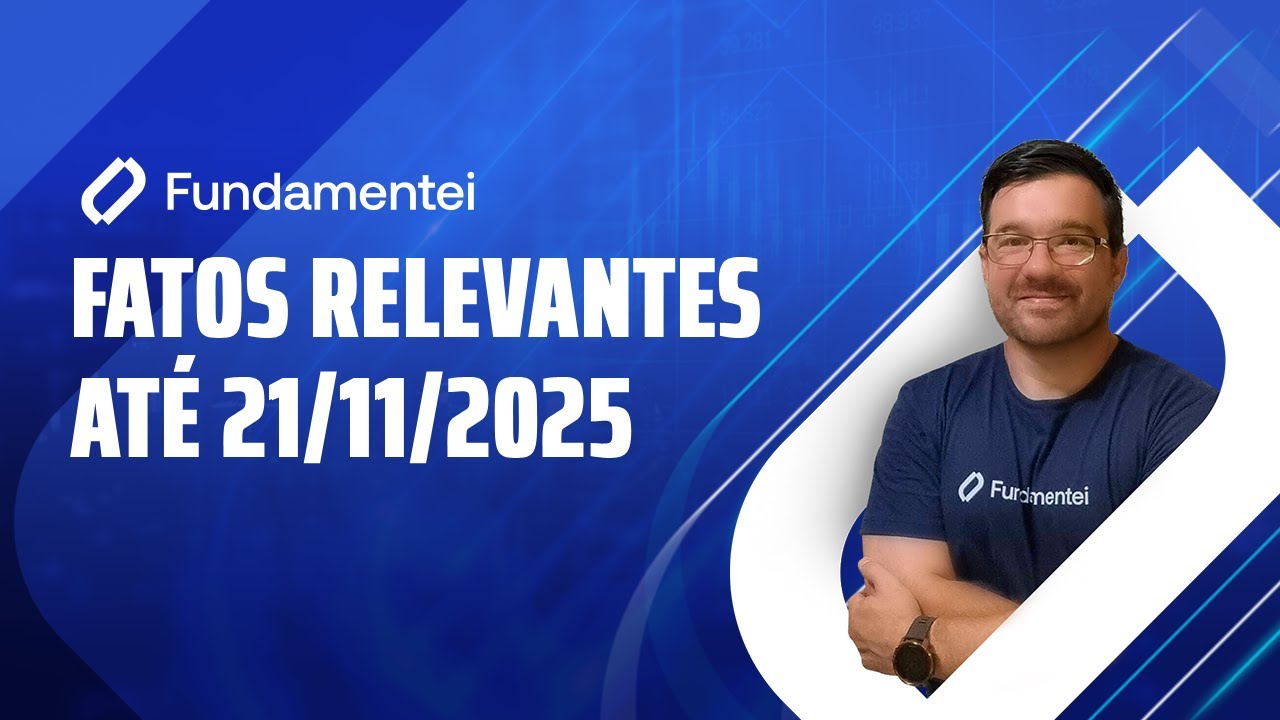 ⚠️ Fatos Relevantes das Ações até 21/11/2025: BSLI3, MOTV3, BPAN4, NEOE3, CPLE3