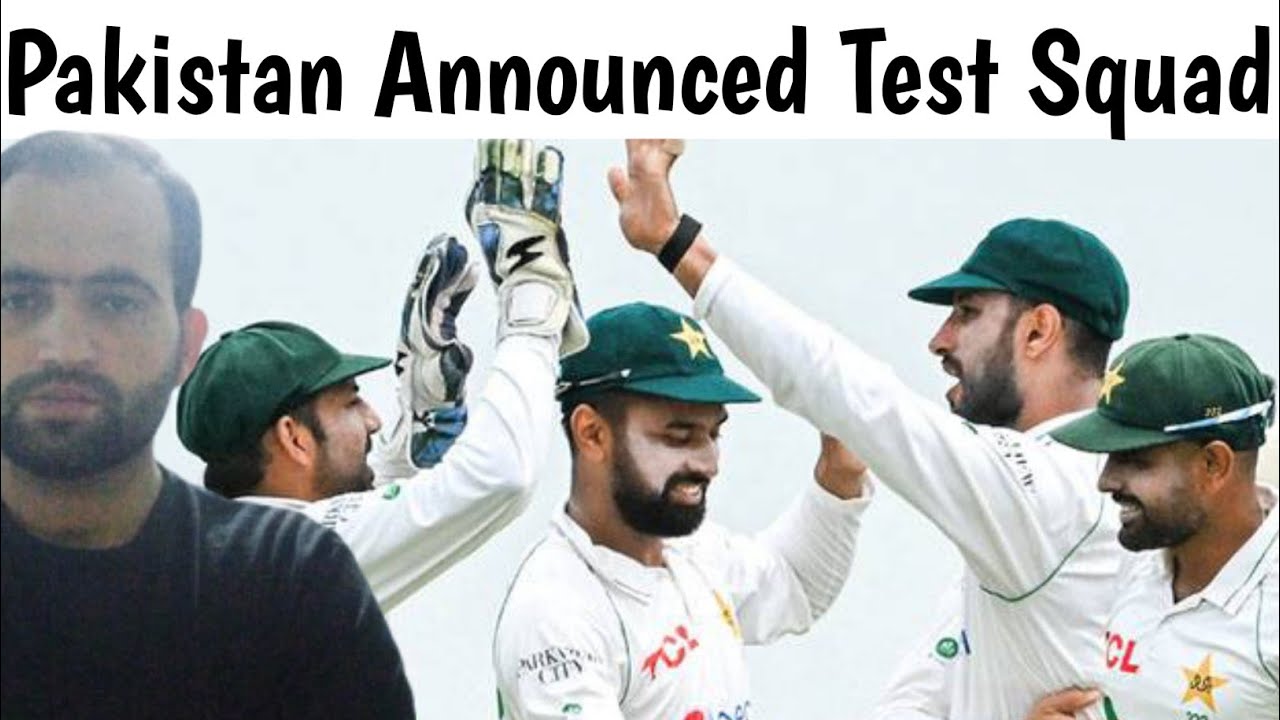 Pakistan Announced Test Squad against south Africa
