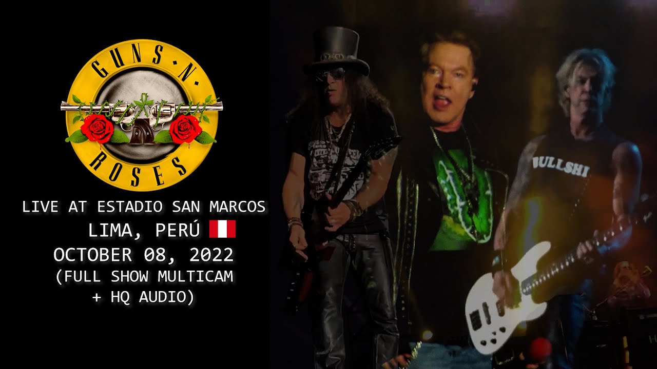 Guns N' Roses - Live at Estadio San Marcos - Lima, Perú - 2022 - [Full Show 4k Multicam + HQ Audio]