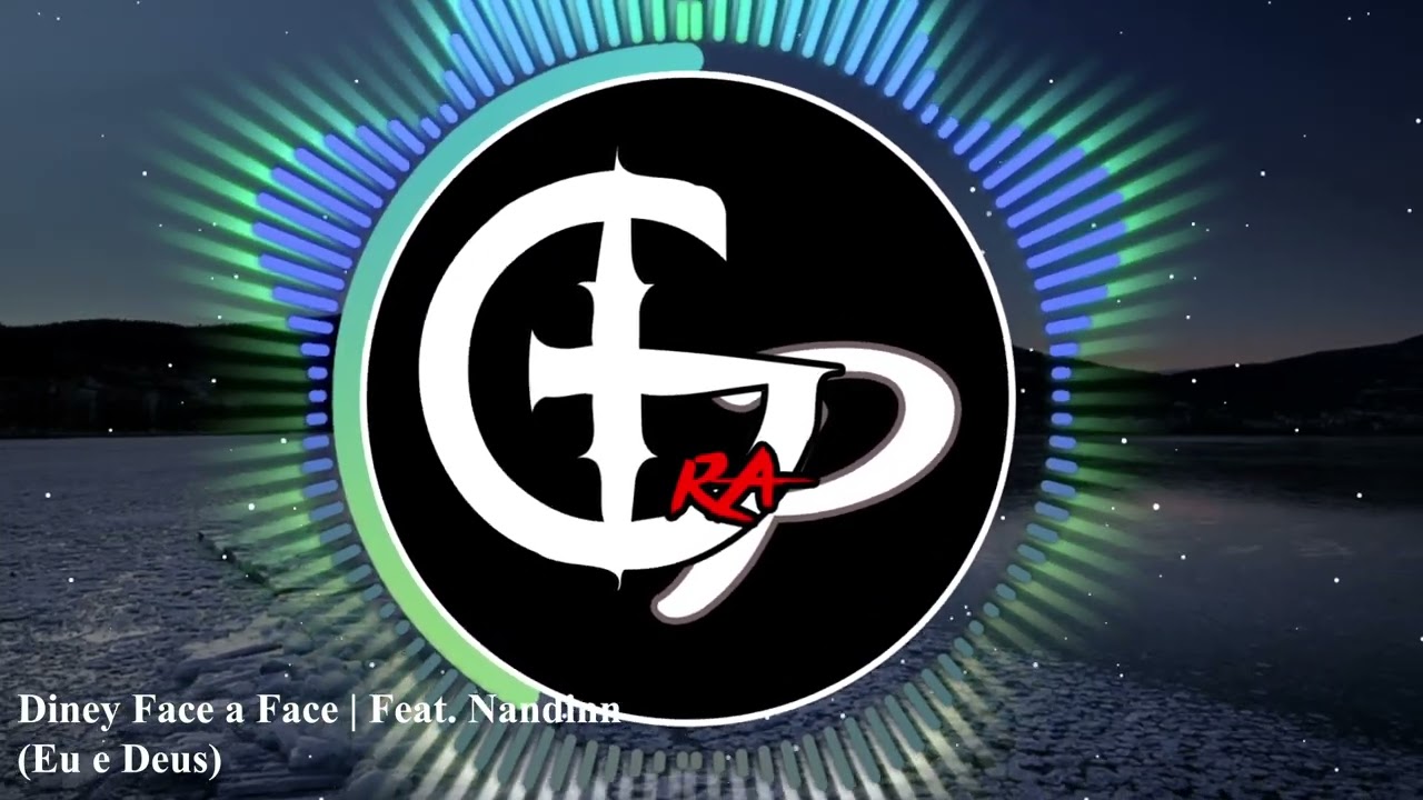 Diney Face a Face | Feat. Nandinn | EU E DEUS (TRAP)