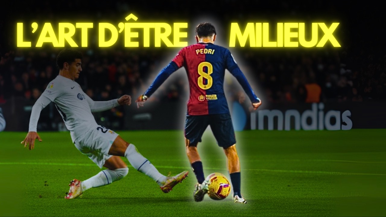 Comment devenir un bon Milieux de terrain au FOOTBALL ? (la méthode Pedri)