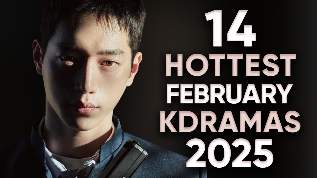 14 Hottest Korean Dramas To Watch in February 2025 [Ft HappySqueak]