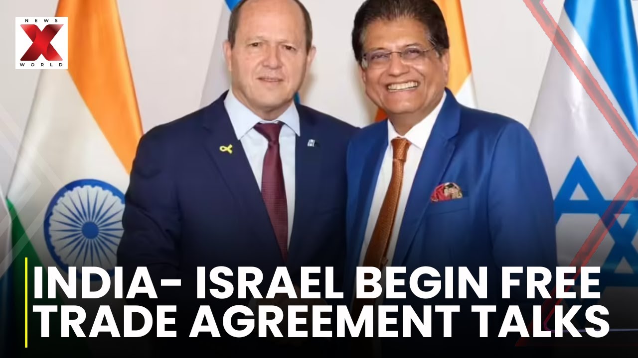 India - Israel Trade Talks LIVE :India Israel launch negotiations for major free trade deal