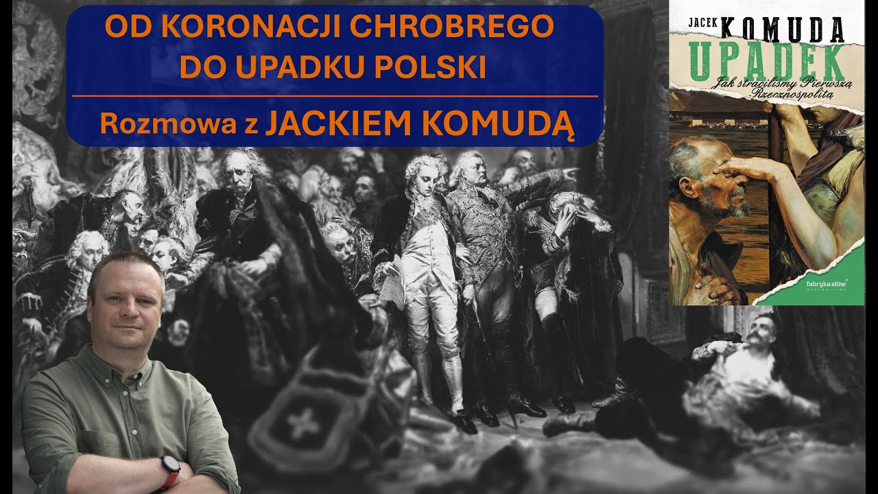 Od koronacji do upadku. Jacek Komuda w 