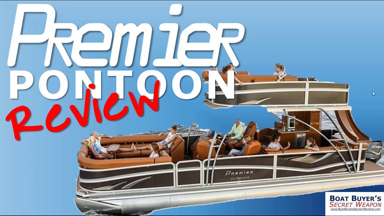 Premier Pontoon Review for  Researching Pontoons for Sale by Boat Dealer:  Should I buy a Premier?