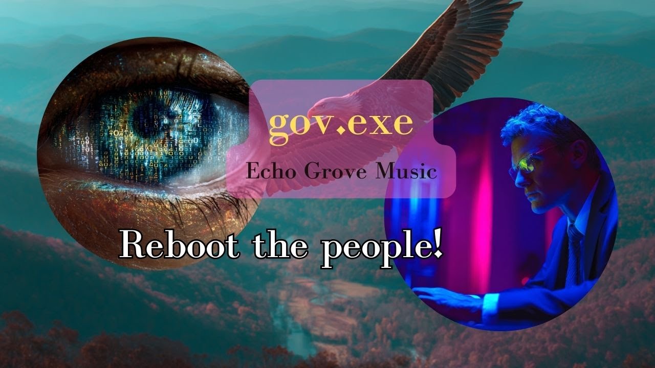 gov.exe | Dystopian anthem | Echo Grove Music