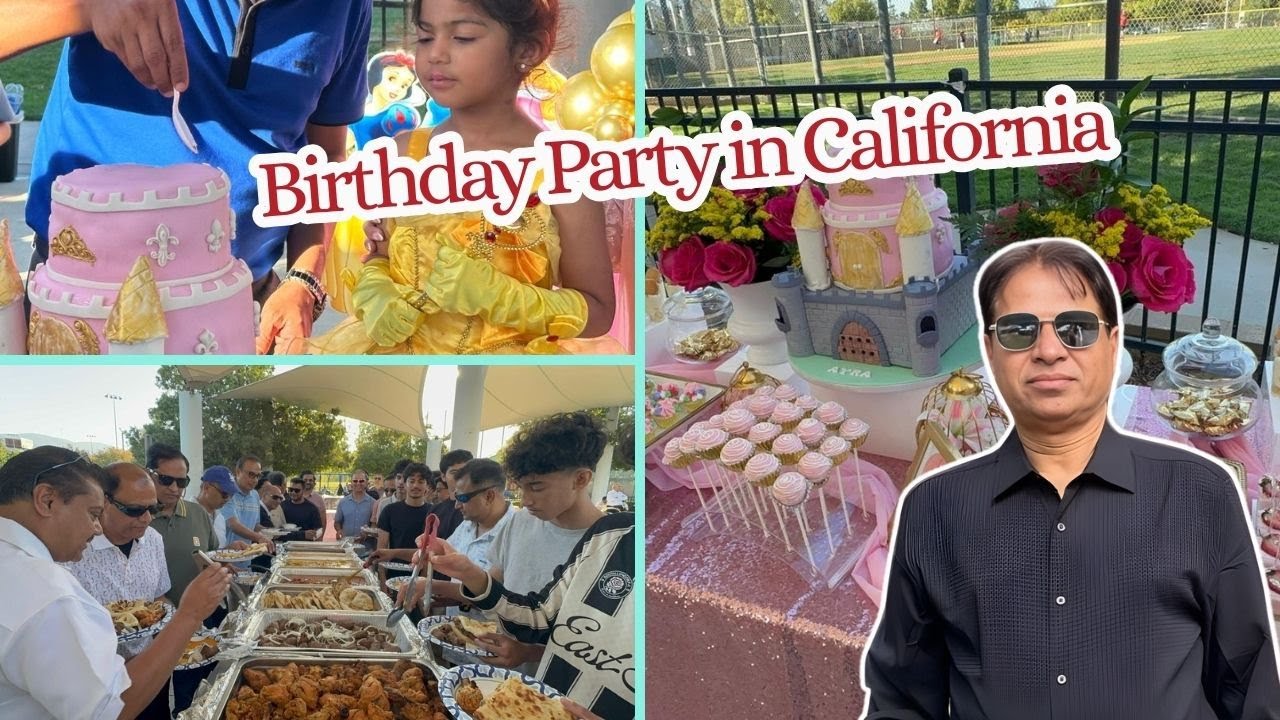 Arya’s Birthday Party in California | Desi Food, Fun & Family Vibes