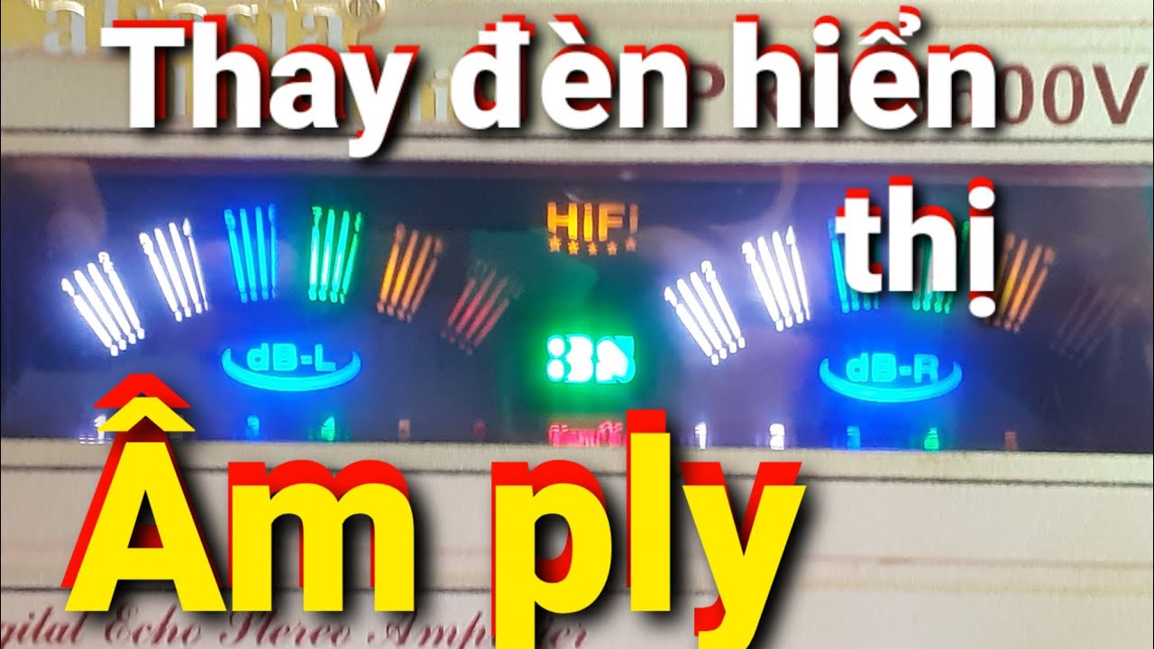 Cách mình thay một đèn hiển thị cho âmply  (đèn quắc )dạng đèn Led cho âmply gia đình 