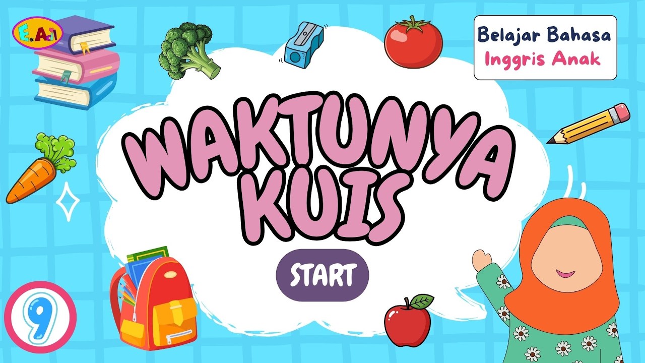 Waktunya kuis, Belajar Bahasa Inggris 9 #videopembelajaran #videoedukasi #bahasainggris