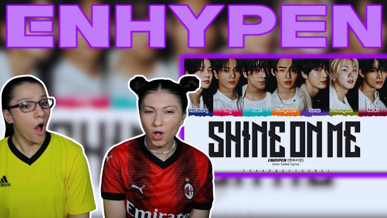 *REACTION* ENHYPEN 'Shine On Me' Lyrics (엔하이픈 Shine On Me 가사)