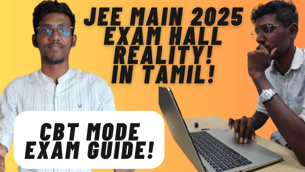 How JEE Main 2025 CBT mode exam will be? in Tamil | JEE Main 2025 Exam Day Guide | Complete Process