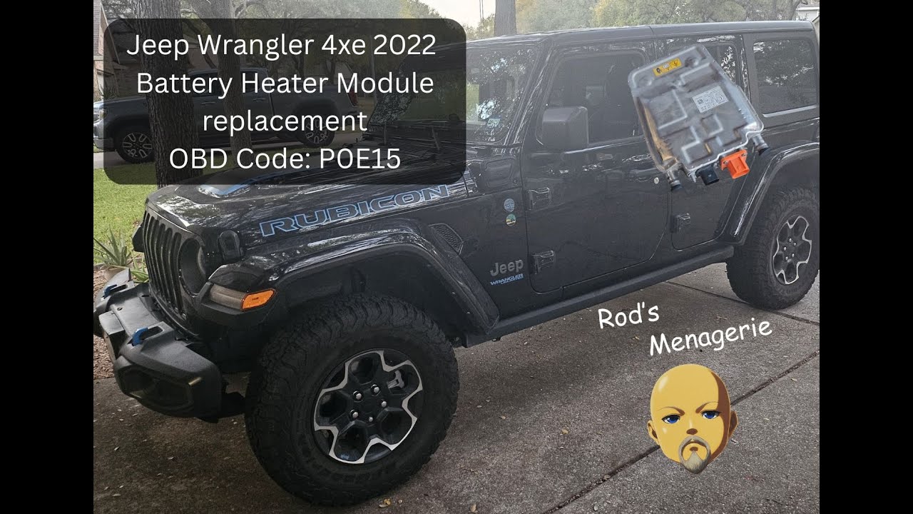 2022 Jeep Wrangler 4xe - Battery Heater Module Replacement - OBD Code: P0E15