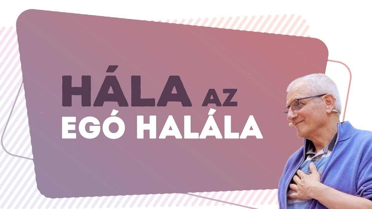 Hála az egó halála | Gunagriha előadása