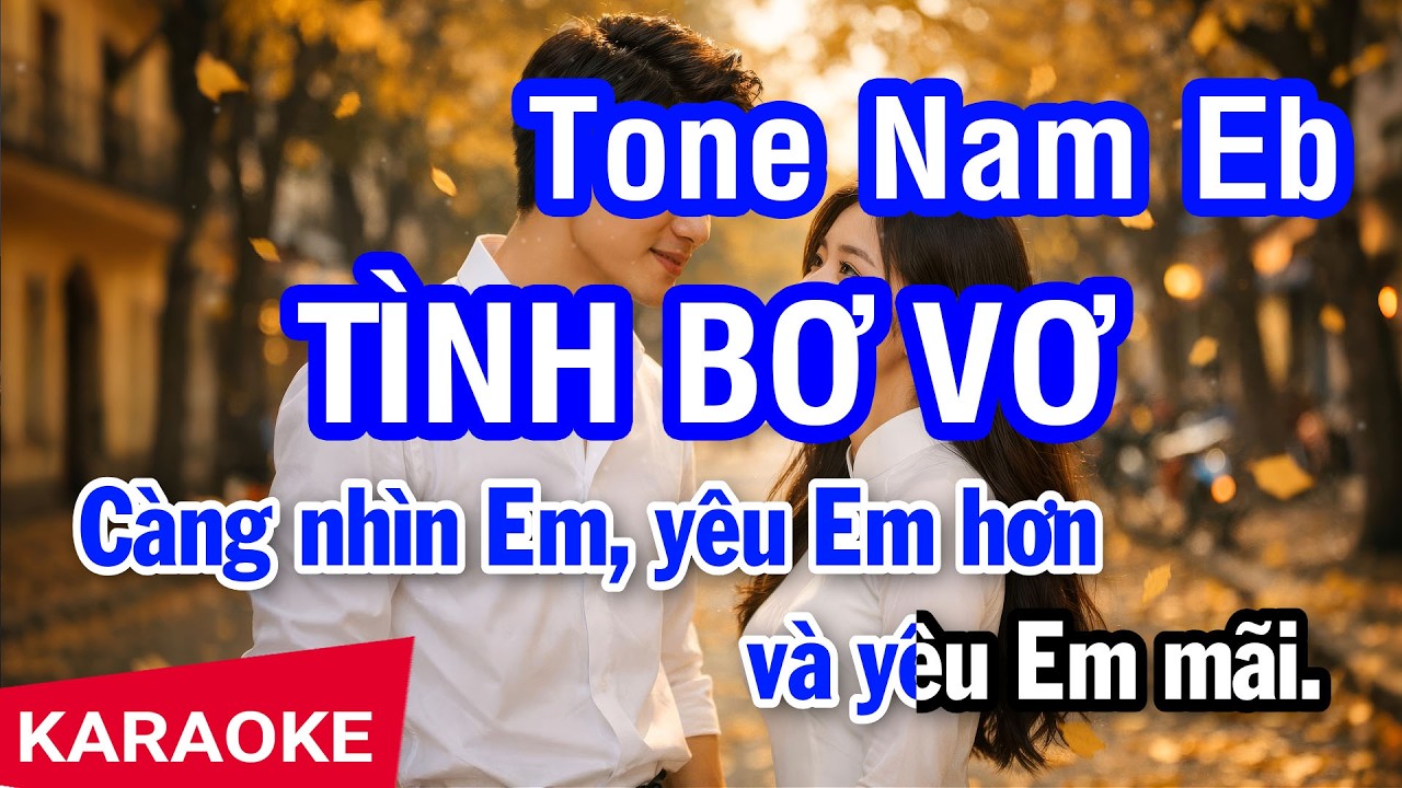 Karaoke Tình Bơ Vơ Tone Nam (Eb) | Nhan KTV