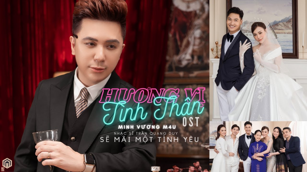 HƯƠNG VỊ TÌNH THÂN (OST) - MINH VƯƠNG M4U I SẼ MÃI 1 TÌNH YÊU