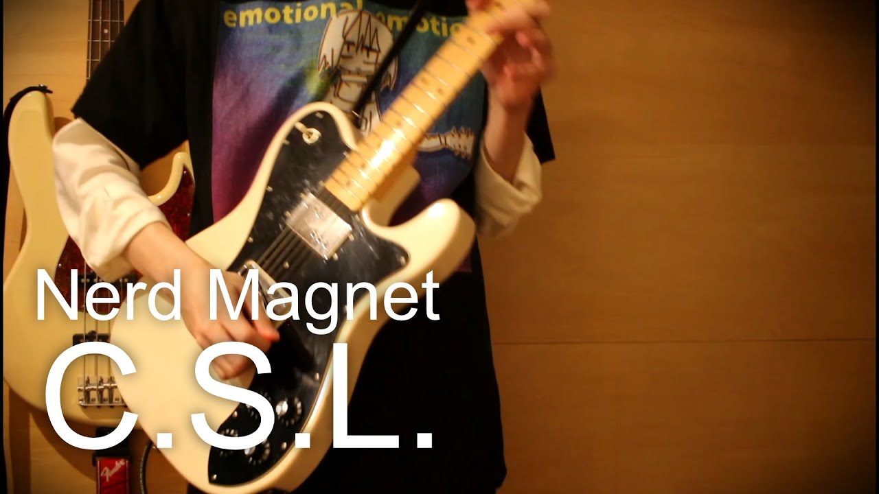ナードマグネット - C.S.L. // Guitar+BassCover