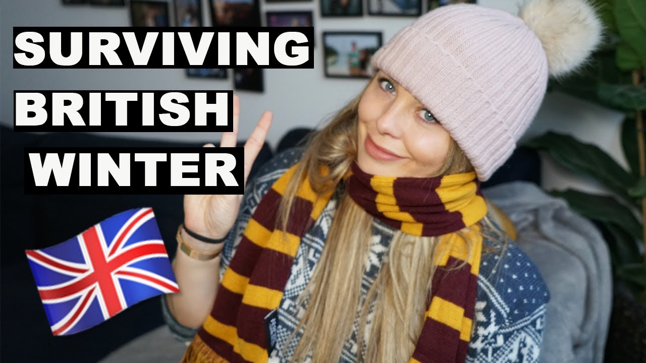 HOW TO: Survive the British Winter | First impressions of the London Winter | winter in the uk 2019
