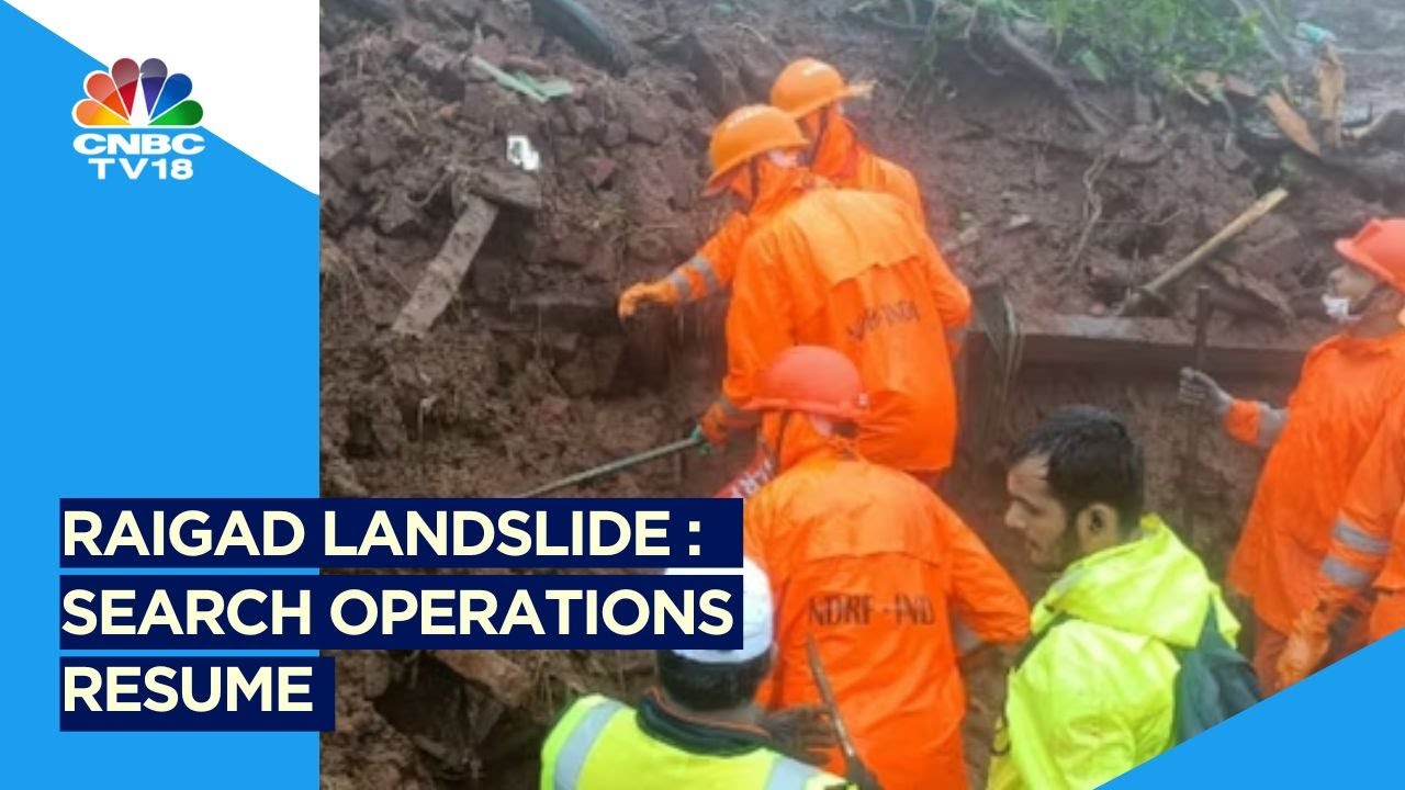 Maharashtra News | Raigad Landslide: Search Operations Resume | CNBC TV18