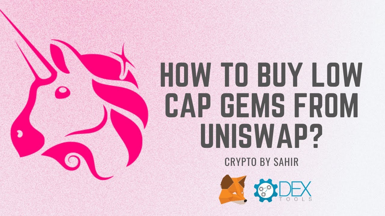 How to Buy Low Cap Gems from Uniswap | Metamask + DEX Tools + Uniswap