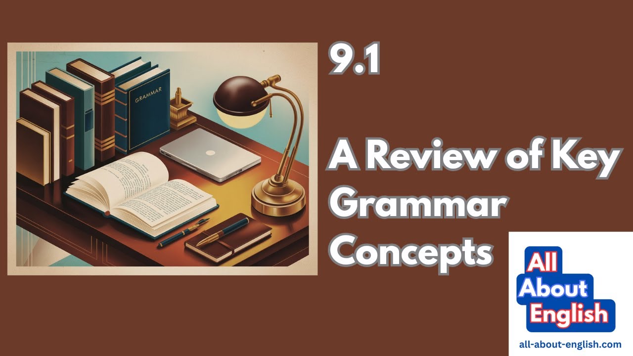 9 1 A Review of Key Grammar Concepts
