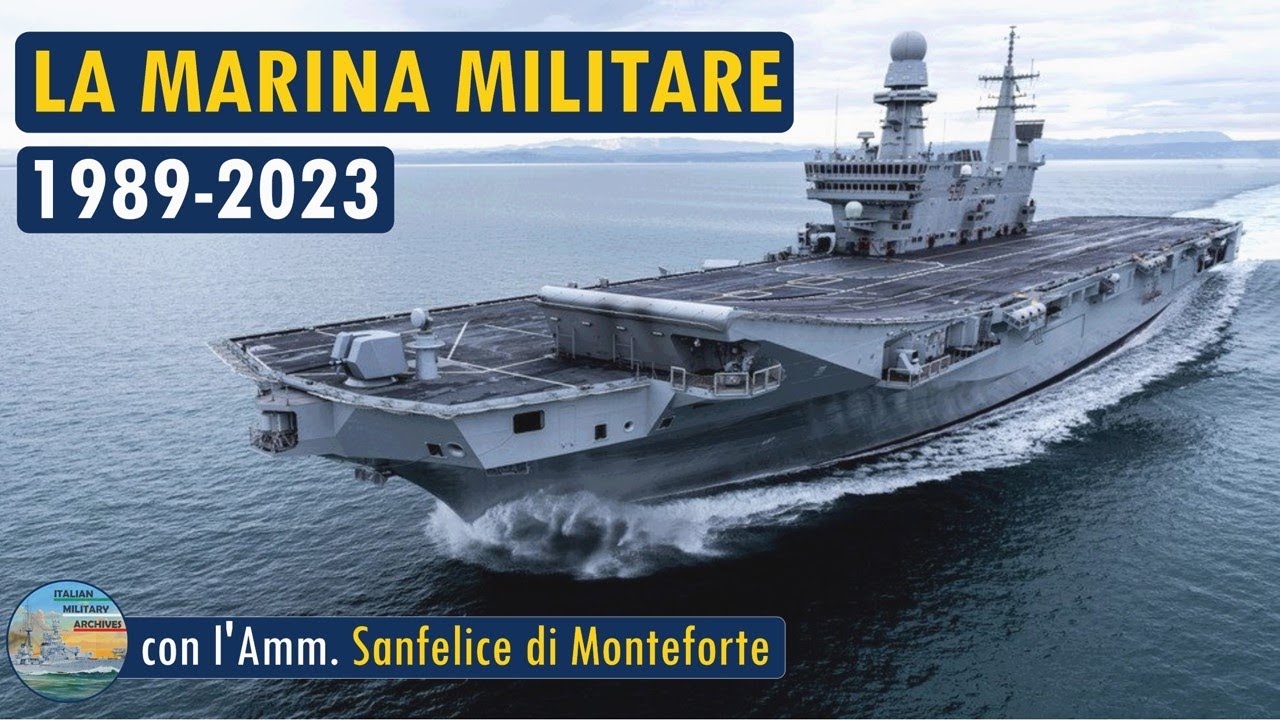 La Marina Militare Italiana: 1989-2023 - LIVE 13