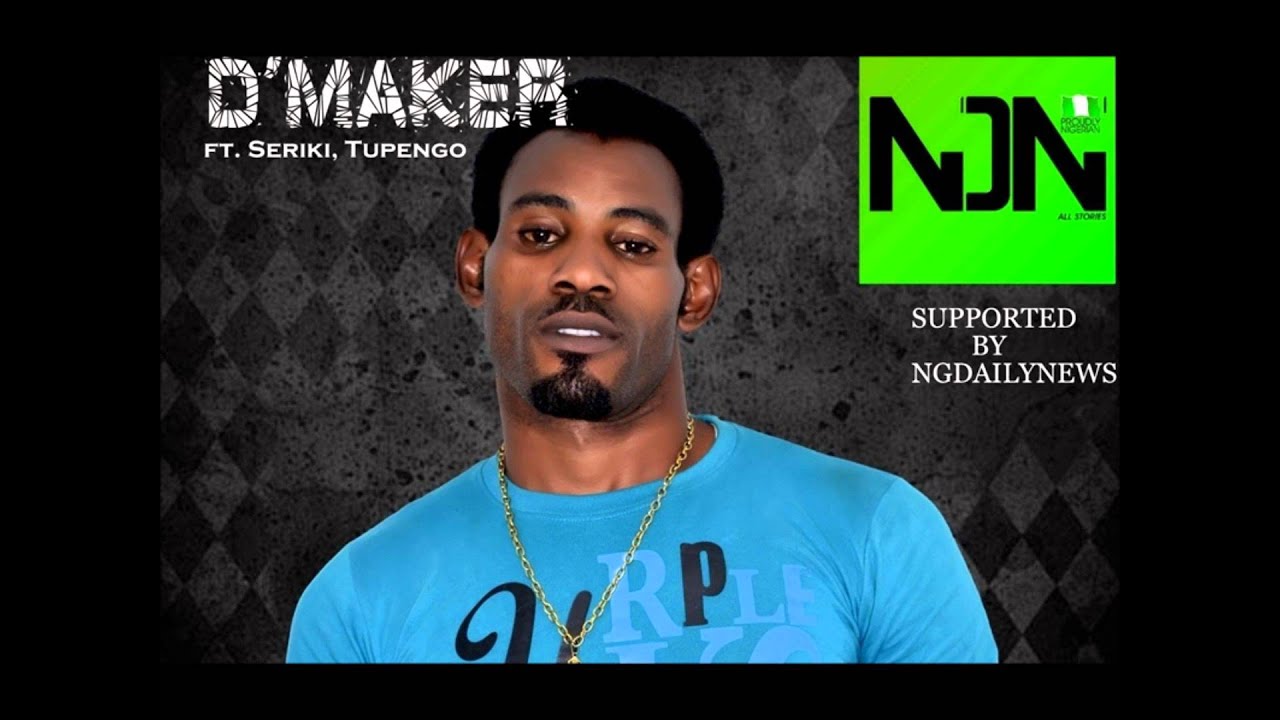 DMaker Ft Seriki & Tupengo - My Life.