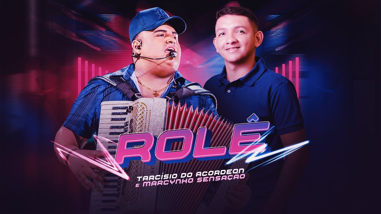 ROL&Ecirc; - Tarc&iacute;sio do Acordeon e Marcynho Sensa&ccedil;&atilde;o (Vai beber, vai chorar, vai ligar)