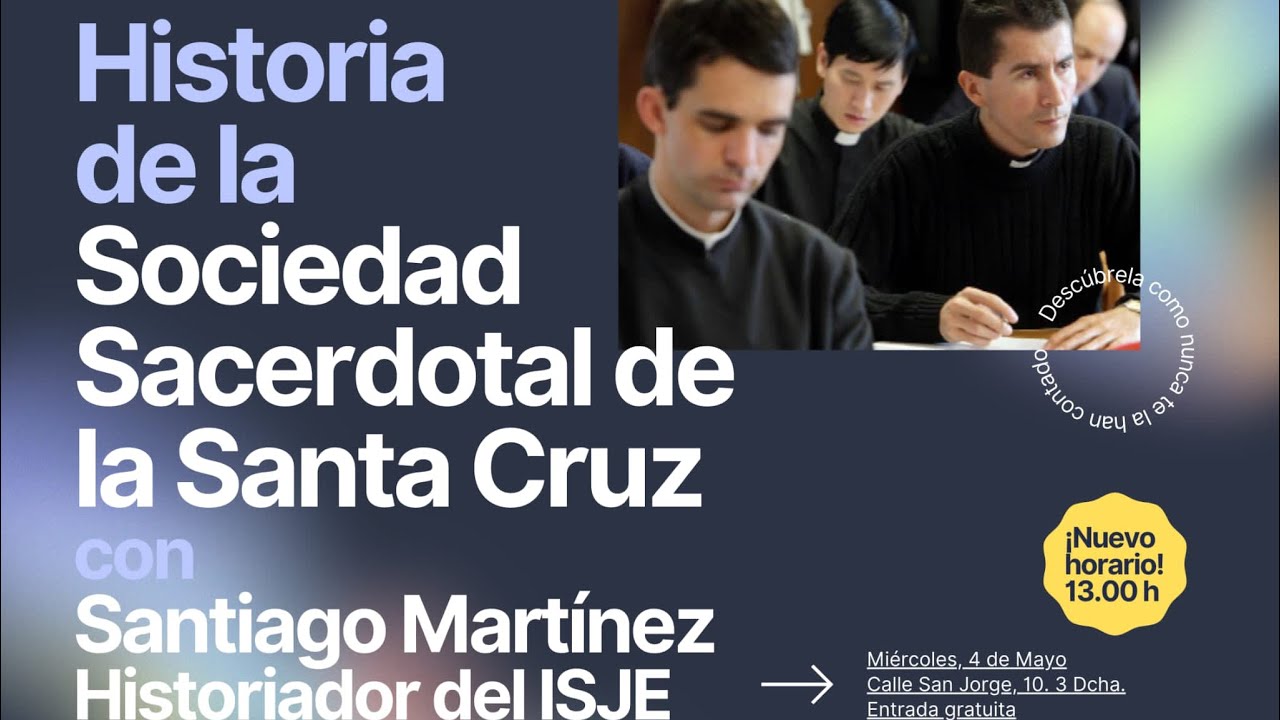Historia de la Sociedad Sacerdotal de la Santa Cruz