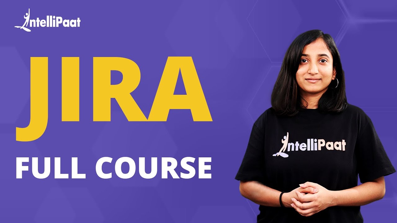 Jira Full Course | Jira Tutorial For Beginners | Jira Training | Intellipaat